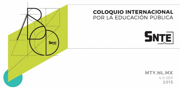 Organizará SNTE, en Monterrey, Coloquio Internacional por la Educación Pública