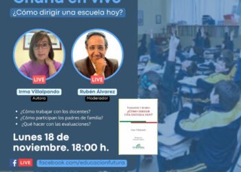 ¿Cómo dirigir una escuela hoy? Conversación con Irma Villalpando