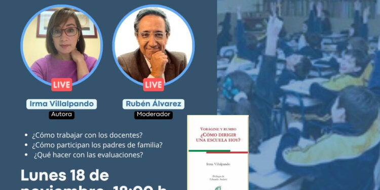 ¿Cómo dirigir una escuela hoy? Conversación con Irma Villalpando